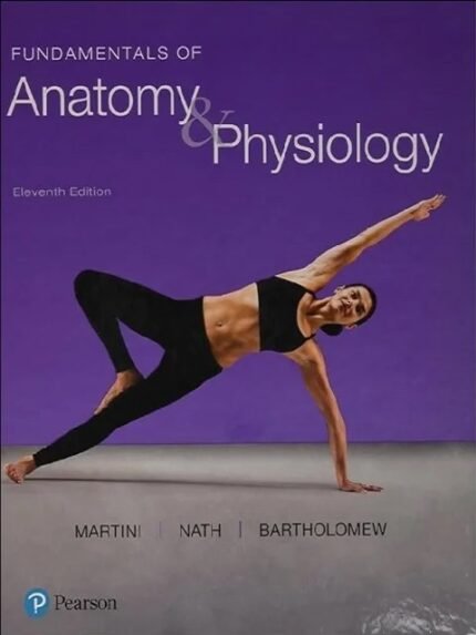 Fundamentals of Anatomy & Physiology 11th Edition