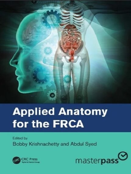 Applied Anatomy For The FRCA 1st Edition