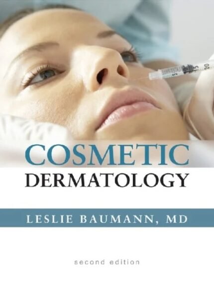 Cosmetic Dermatology Principles And Practice, Second Edition