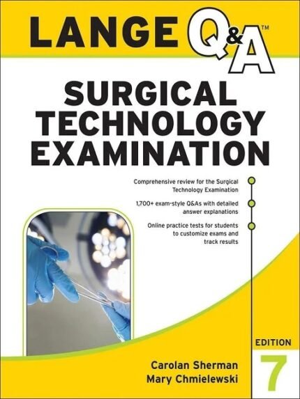 LANGE Q&A Surgical Technology Examination, 7th Edition