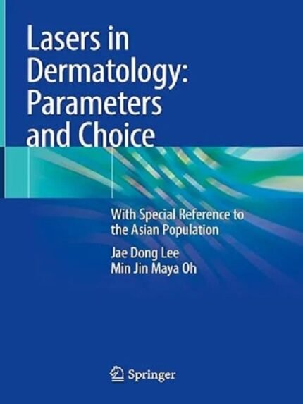 Lasers In Dermatology Parameters And Choice With Special Reference To The Asian Population