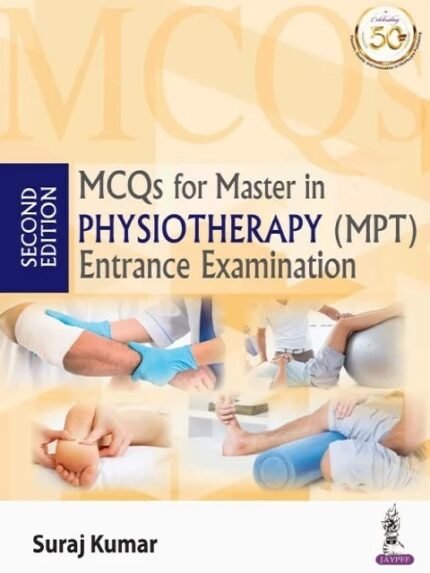 MCQS FOR MASTER IN PHYSIOTHERAPY (MPT) ENTRANCE EXAMINATION
