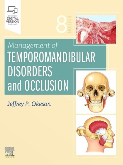 Management Of Temporomandibular Disorders And Occlusion