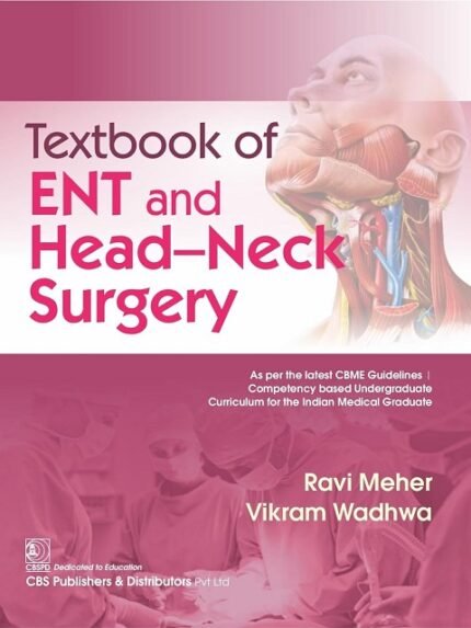 Textbook of ENT and Head–Neck Surgery