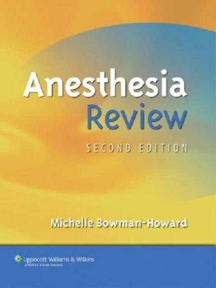 Anesthesia Review Second Edition