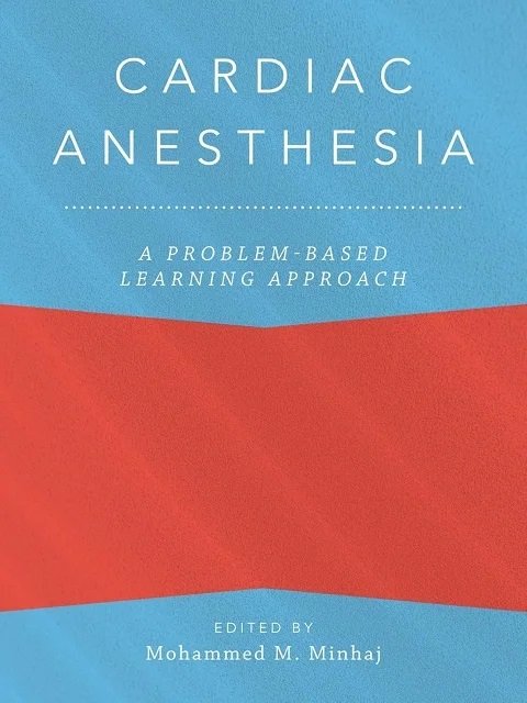 Cardiac Anesthesia: A Problem-Based Learning Approach