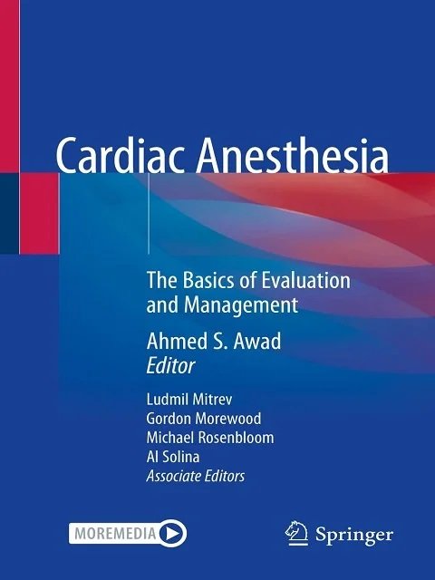 Cardiac Anesthesia The Basics of Evaluation and Management 1st ed