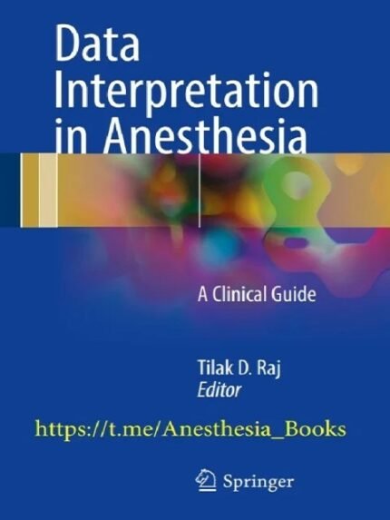 Data Interpretation in Anesthesia: A Clinical Guide