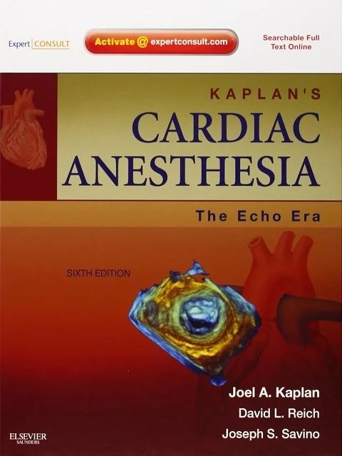 Kaplan’s Cardiac Anesthesia The Echo Era
