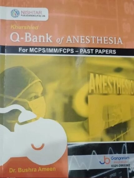 Khurshied Q-Bank of ANESTHESIA For MCPSIMMFCPS PAST PAPERS