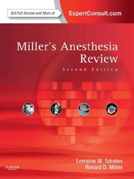 Miller’s Anesthesia Review 2nd Edition