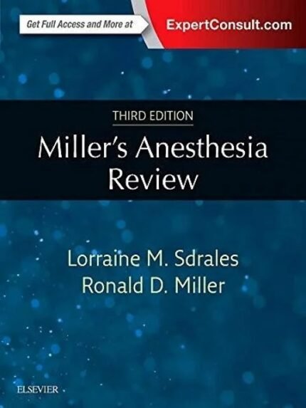 Miller’s Anesthesia Review Third edition