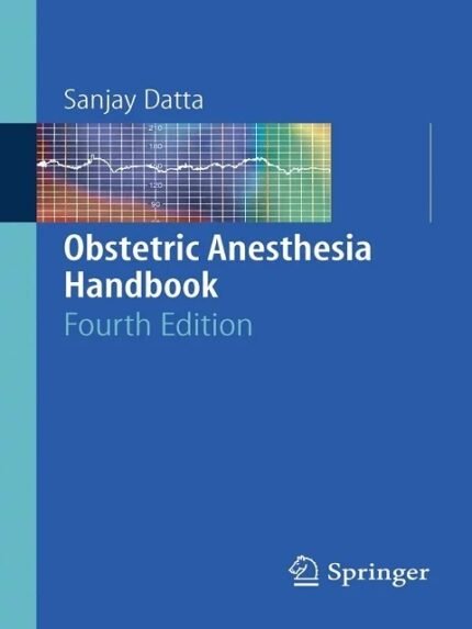OBSTETRIC ANESTHESIA HANDBOOK,4th Edition