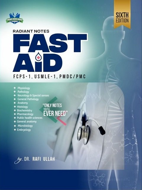 RADIANT NOTES FAST AID FCPS-1, USMLE-1, PMDCPMC RADIANT NOTES FAST AID FCPS-1, USMLE-1, PMDCPMC
