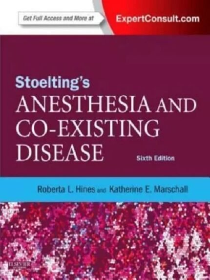 Stoelting’s Anesthesia and Co-Existing Disease 6th Edition