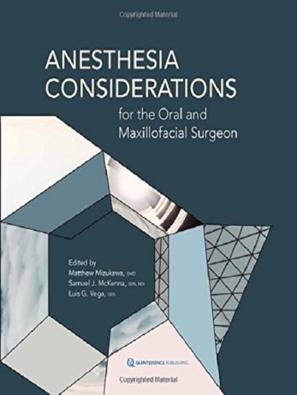 Anesthesia Considerations for the Oral and Maxillofacial Surgeon