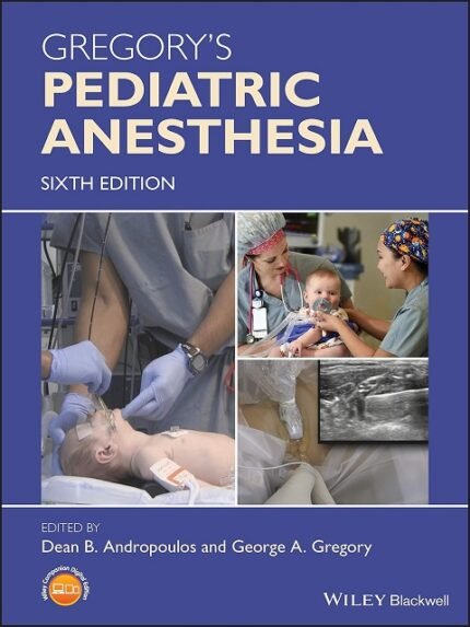 Gregory's Pediatric Anesthesia