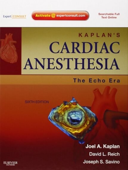 Kaplans Cardiac Anesthesia The Echo Era 6th Ed
