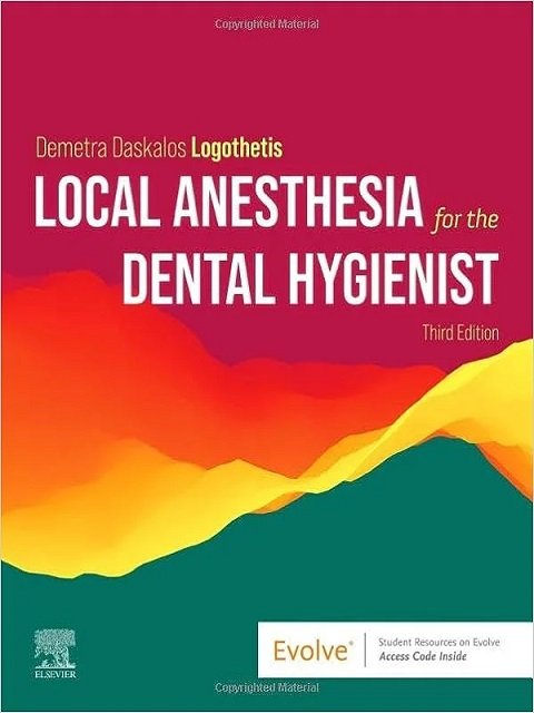 Local Anesthesia for the Dental Hygienist 2nd edition