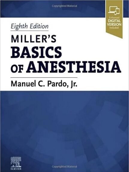 Miller’s Basics of Anesthesia 8th Edition
