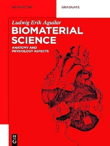 Biomaterial Science Anatomy and Physiology Aspects