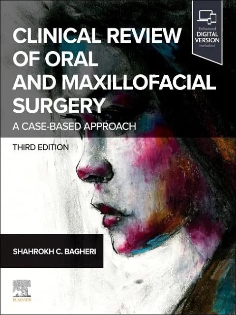 Clinical Review of Oral and Maxillofacial Surgery A Case-based Approach 3rd Edition