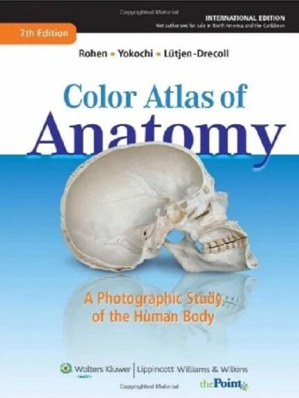 Color Atlas of Anatomy A Photographic Study of the Human Body