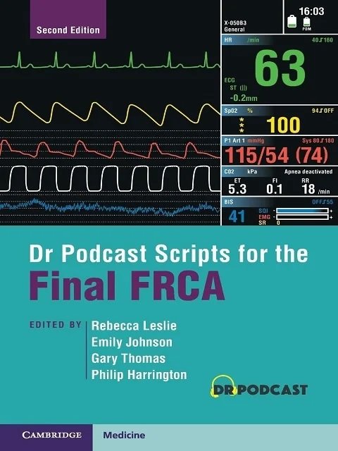 Dr Podcast Scripts for the Final FRCA 2nd Edition