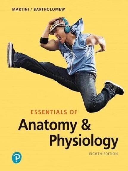 Essentials of Anatomy & Physiology 2nd Edition