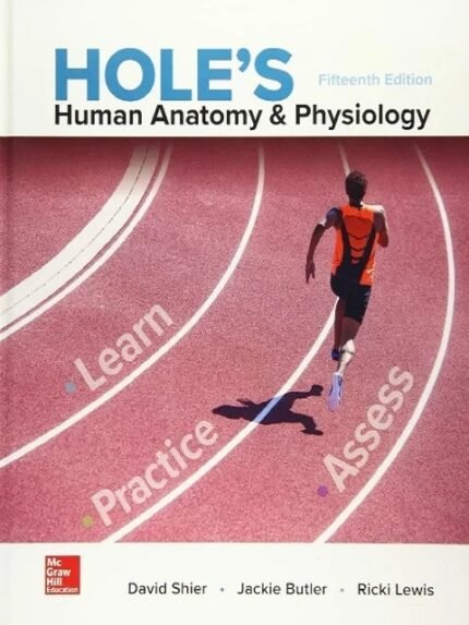 Hole’s Human Anatomy & Physiology 15th Edition