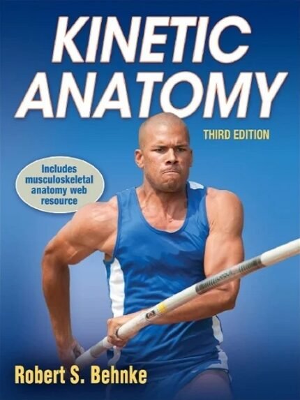 Kinetic Anatomy Third Edition