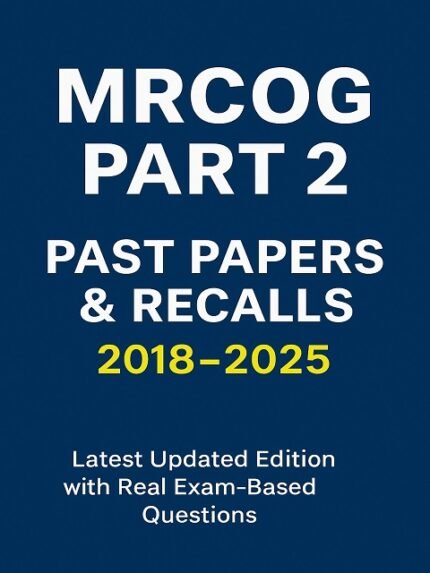 MRCOG PART 2 PAST PAPERS & RECALLS 3 VOL SET