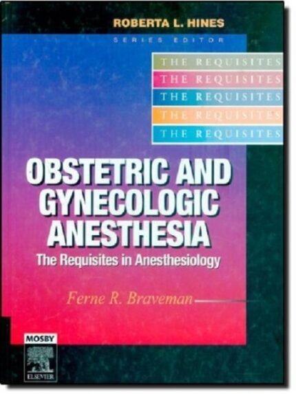 Obstetric and Gynecologic Anesthesia The Requisites