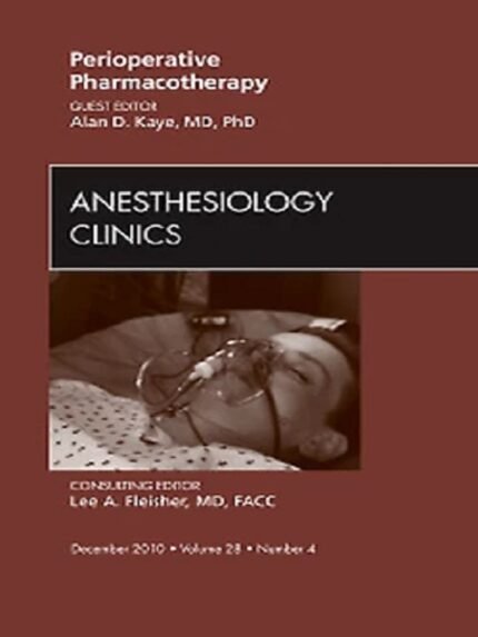 Quality of Anesthesia Care An Issue of Anesthesiology Clinics 1st edition