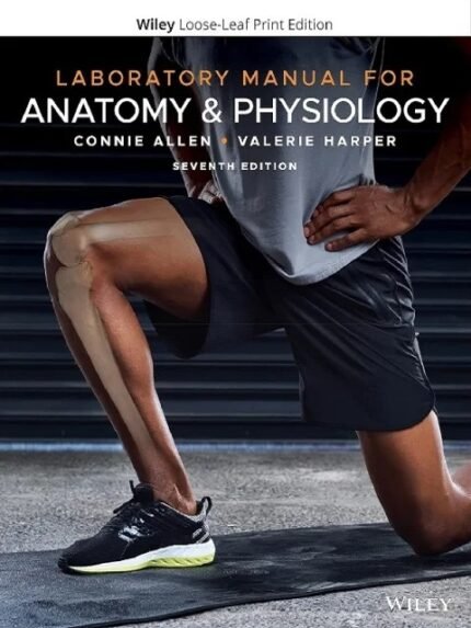 Laboratory Manual for Anatomy and Physiology 7th Edition