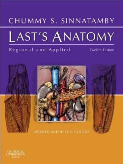 Last’s Anatomy Regional and Applied (MRCS Study Guides) 12th Edition