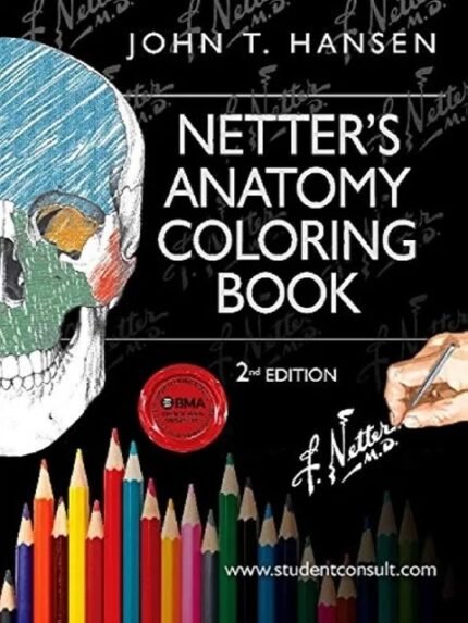 Netter’s Anatomy Coloring Book with Student Consult Access (Netter Basic Science) 2nd Edition