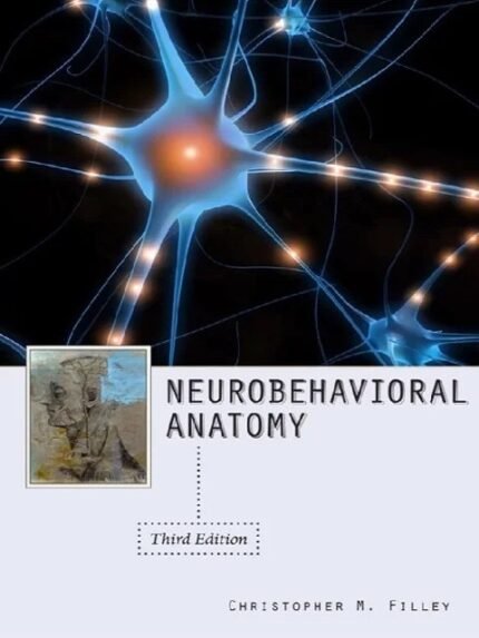Neurobehavioral Anatomy 3rd Ed