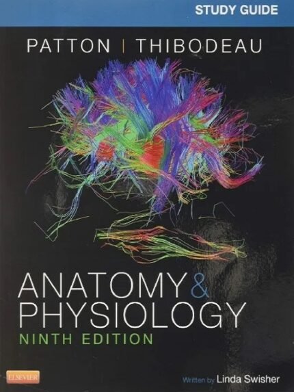 Study Guide for Anatomy & Physiology 9th Edition