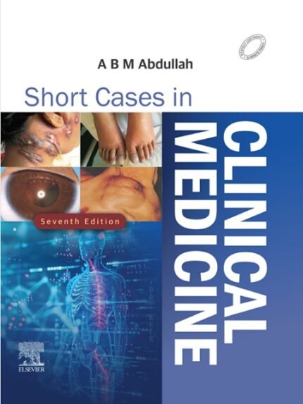 A B M Abdullah Short Cases in MEDICINE CLINICAL