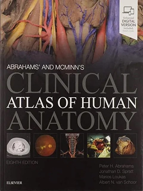 Abrahams’ and McMinn’s Clinical Atlas of Human Anatomy 8th edition