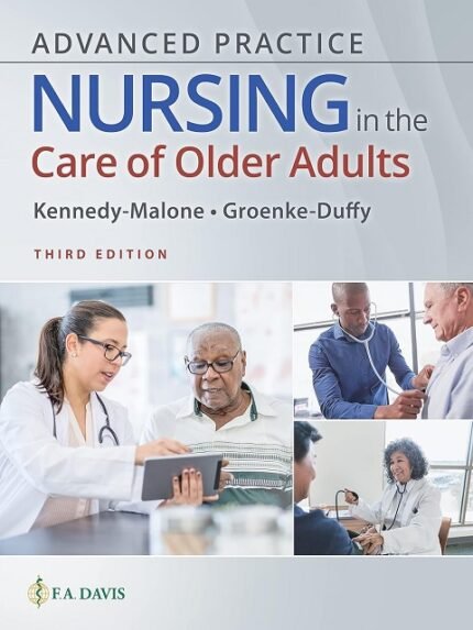 Advanced Practice Nursing in the Care of Older Adults Third Edition