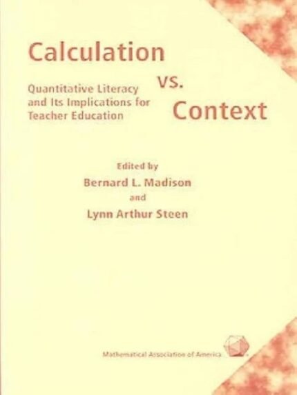 Calculation vs. Context Quantitative Literacy and Its Implications for Teacher Education