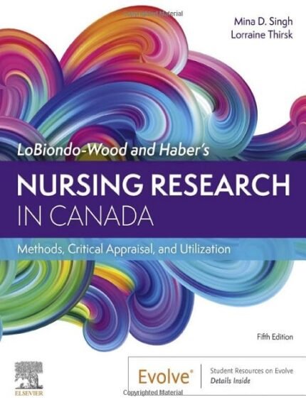 LoBiondo-Wood and Haber's Nursing Research in Canada Methods, Critical Appraisal, and Utilization, 5e