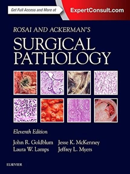 Rosai and Ackerman’s Surgical Pathology 11th edition