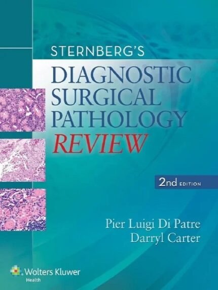 Sternberg’s Diagnostic Surgical Pathology Review Second Edition