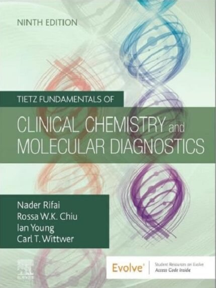 Tietz Fundamentals of Clinical Chemistry and Molecular Diagnostics