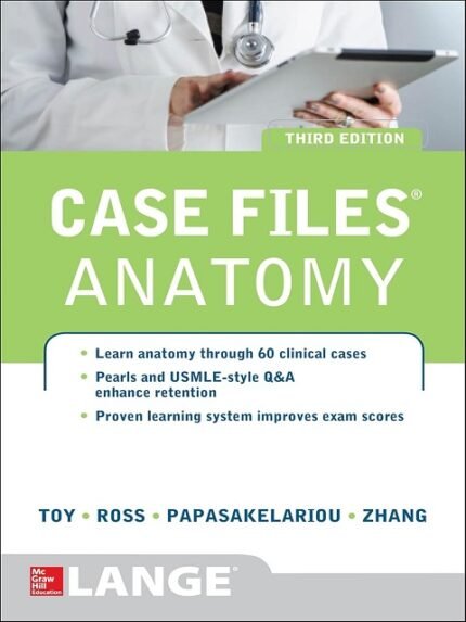 Case Files Anatomy 3E (LANGE Case Files)