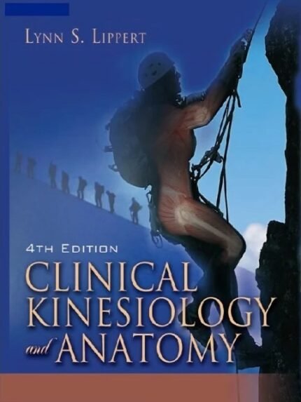 Clinical Kinesiology and Anatomy (Clinical Kinesiology for Physical Therapist Assistants) Fourth Edition