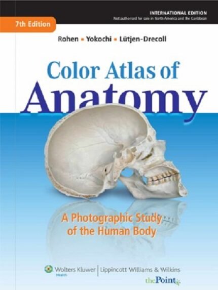 Color Atlas of Anatomy A Photographic Study of the Human Body (English Edition)